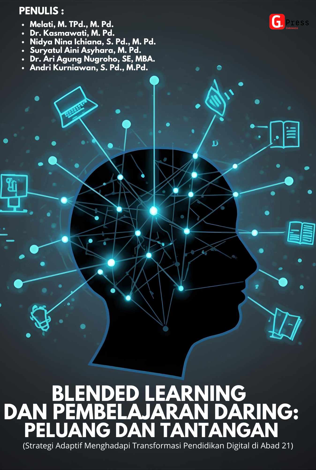 Blended Learning Dan Pembelajaran Daring: Peluang Dan  Tantangan  (Strategi Adaptif Menghadapi Transformasi Pendidikan Digital Di Abad 21)